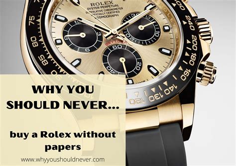 is it ok to buy a rolex without papers|rolex paper certificate.